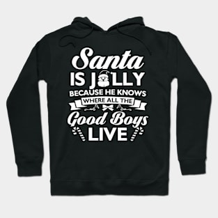 Santa is Jolly-Good boys Hoodie